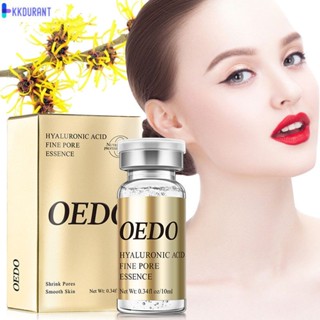 OEDO เซรั่มลดขนาดรูขุมขน Hyaluronic Acid Liquid Moisturizing Face Serum Whitening Skin Care Anti Aging Anti Wrinkle Essence 10ml KDURANT