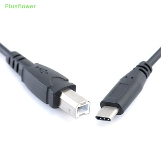 (Plusflower) ใหม่ สายเคเบิลข้อมูล USB-c Type-c ตัวผู้ เป็น USB B Type ตัวผู้ สําหรับเครื่องพิมพ์โทรศัพท์