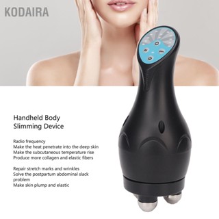 KODAIRA เครื่องกระชับสัดส่วนแบบมือถือ ลดน้ำหนัก ส่งเสริมการไหลเวียน RF Skin Beauty Device 100‑240V