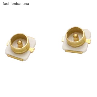 [fashionbanana] ซ็อกเก็ตแจ็คเชื่อมต่อ U.FL IPX RF SMD SMT PCB 10 ชิ้น