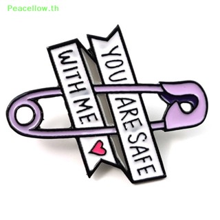 Peacellow You Are Safe With Me เข็มกลัด เคลือบอีนาเมลแข็ง สําหรับติดกระเป๋าเป้สะพายหลัง แจ็กเก็ต กระเป๋า ผู้ชาย ผู้หญิง TH