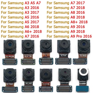 อะไหล่โมดูลกล้องเซลฟี่ ด้านหน้า สําหรับ Samsung Galaxy A3 A5 2016 A6 A7 2017 A8+ Plus A9 Pro 2018