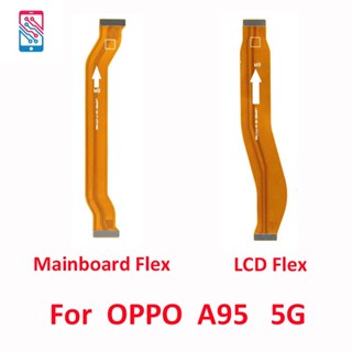 เมนบอร์ดเชื่อมต่อสายเคเบิ้ล หน้าจอ LCD สําหรับ OPPO A95 5G PELM00