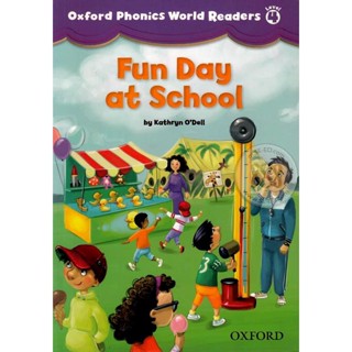 Bundanjai (หนังสือเรียนภาษาอังกฤษ Oxford) Oxford Phonics World 4 Readers : Fun Day at School (P)