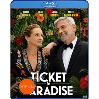 หนังแผ่น Bluray Ticket to Paradise (2022) ตั๋วรักสู่พาราไดซ์ (เสียง Eng 7.1 /ไทย | ซับ Eng/ไทย) หนังใหม่ บลูเรย์