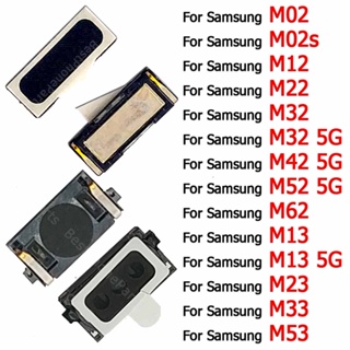อะไหล่ลําโพงหูฟัง สําหรับ Samsung Galaxy M13 M23 M33 M53 5G M02 M02s M12 M22 M32 M42 M52 M62