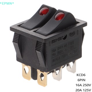 Epmn&gt; KCD6 ใหม่ สวิตช์เปิดปิดไฟ 6PIN 16A 220V KCD6 สําหรับเรือ