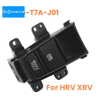 ปุ่มสวิตช์เบรกมือจอดรถยนต์ สําหรับ Honda HRV XRV HR-V XR-V 35355-T7A-J01 35355T7AJ01