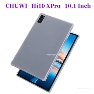 เคสแท็บเล็ต PC TPU นิ่ม แบบใส บางพิเศษ สําหรับ CHUWI Hi10 XPro CHUWI hi10x pro 10.1 นิ้ว