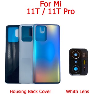 ใหม่ เคสแบตเตอรี่ด้านหลัง พร้อมเลนส์กล้อง แบบเปลี่ยน สําหรับ Xiaomi Mi 11T Pro 5G Mi11T Pro