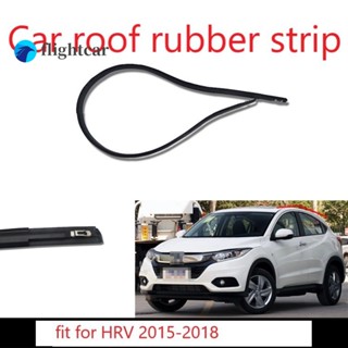 Flightcar แถบยางซีลหลังคารถยนต์ กันน้ํา สําหรับ HONDA HRV 2015 2016 2017 2018