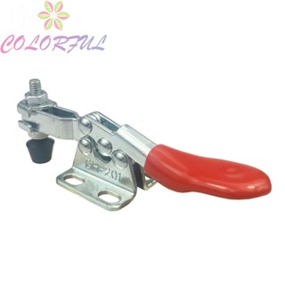 【COLORFUL】Toggle Clamp 1pcs For Carpentry GH-201L Hand Tools Horizontal Vertical