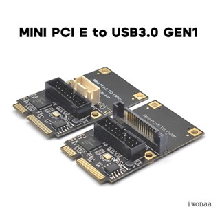 Iwo อะแดปเตอร์ขยาย Mini PCI-E เป็น USB3 0 Mini PCIE เป็น 19Pin USB3 0 รองรับขายึดความสูงครึ่งหนึ่ง