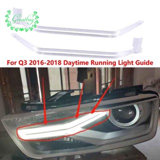 แถบไฟกลางวัน DRL สําหรับ Audi Q3 2016-2018