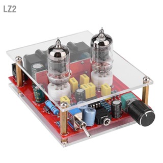 LZ2 DIY Kit 6J1 Preamp Tube Board Preamplifier เครื่องขยายเสียงหูฟัง