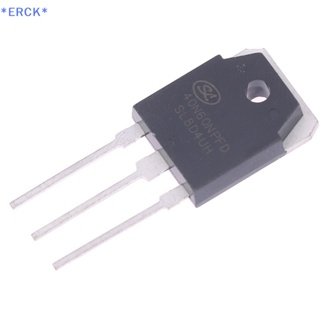 Erck&gt; ใหม่ ของแท้ 100% มอเตอร์ไดรฟ์ IGBT 40N60NPFD 40A 600V 40n60 SGT40N60NPFD