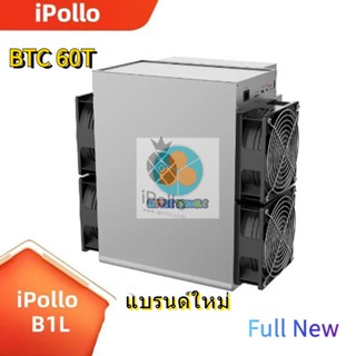 ใหม่ ไมเนอร์ IPollo B1L 60T/S SHA256 BTC BCH M31S M21S M20S Antminer S9 S15 T17 S17 S19 S19 PRO Q7GQ