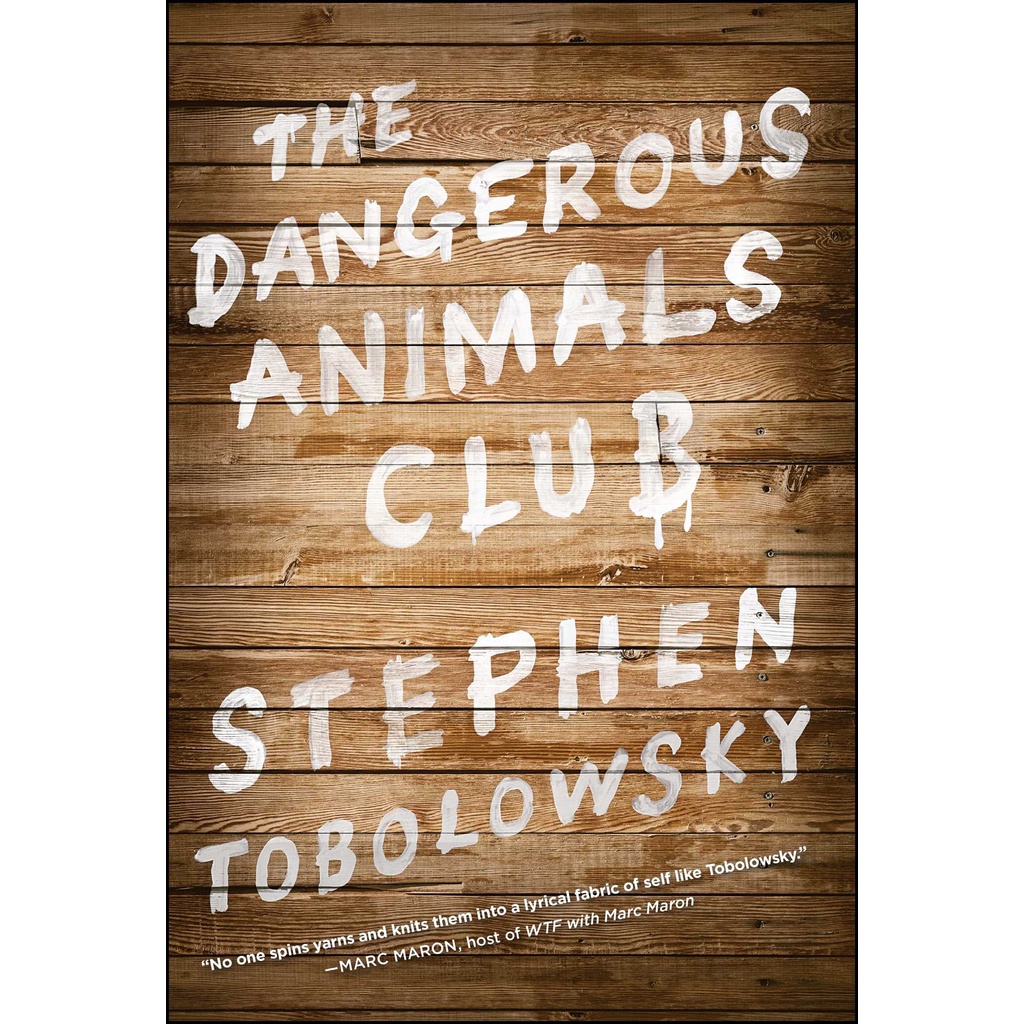 The Dangerous Animals Club โดย Stephen Tobolowsky (ฉบับสหราชอาณาจักรปกอ่อน)