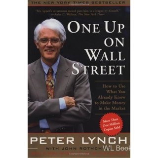 One Up On Wall Street : How To Use What You Already Know To