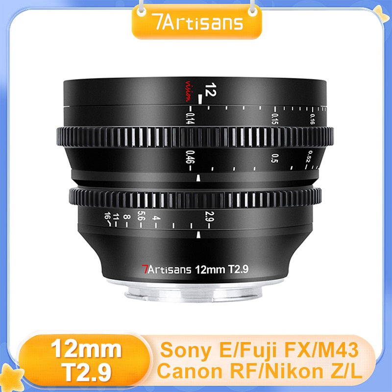 7artisans 12mm T2.9 APS-C เลนส์มุมกว้าง รูรับแสงขนาดใหญ่ สําหรับกล้อง Sony E Fuji XF M4/3 Nikon Z Ca