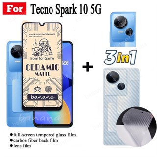 3in1 Tecno Spark 10 5G กระจกนิรภัยเซรามิก สําหรับ Tecno Spark 10 Pro Spark 10C ป้องกันรอยนิ้วมือหน้าจอ