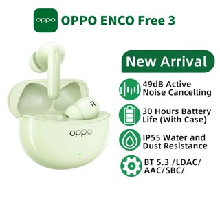 Oppo Enco Free 3 TWS หูฟังไร้สาย บลูทูธ 5.3 49dB ตัดเสียงรบกวน คุณภาพ LDAC