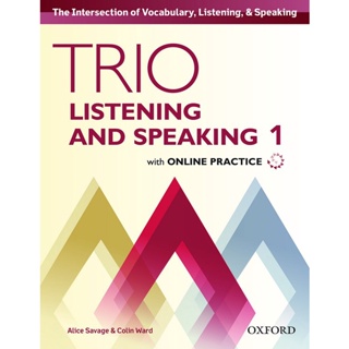 Bundanjai (หนังสือคู่มือเรียนสอบ) Trio Listening and Speaking 1 : Students Book +Online Practice (P)