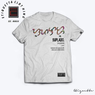 พร้อมส่ง Baybayin Shirt - Suplado การเปิดตัวผลิตภัณฑ์ใหม่ T-shirt