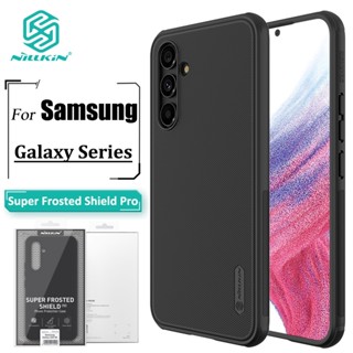 Nillkin Super Frosted Shield Pro เคส Samsung Galaxy A54 A53 A34 A24 A14 A73 A04S A13 A04 A33 A23 เคส บางเฉียบ เคลือบด้าน TPU + PC ป้องกันลายนิ้วมือ กันกระแทก เคสด้านหลัง