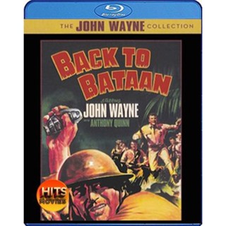 Bluray บลูเรย์ Back to Bataan (1945) สมรภูมิบาตาอัน (เสียง Eng /ไทย | ซับ Eng) Bluray บลูเรย์