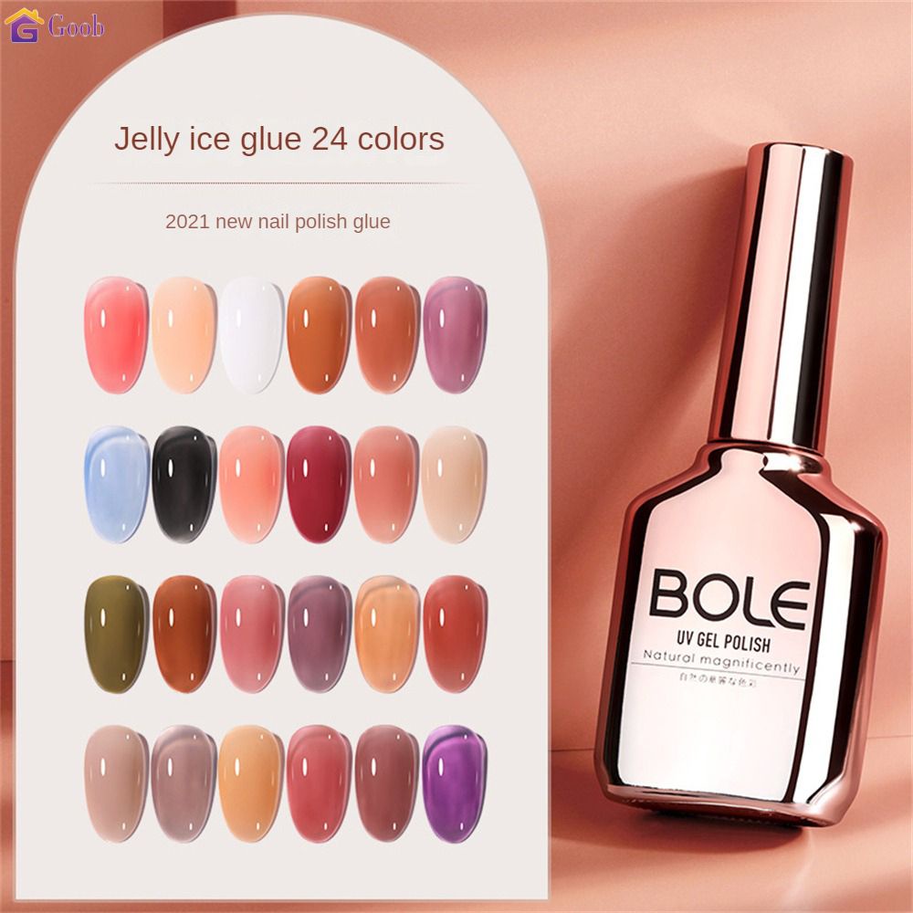 BOLE ยาทาเล็บสีนู้ดใส 24 สี สีทาเล็บเจล ยาทาเล็บ เจลลี่ แบบใส สุขภาพดี ยาทาเล็บเจลน้ำแข็ง ต้องอบ พร้อมส่ง 【goob】
