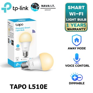 COINSคืน15%⚡FB9JMZV6⚡ TP-LINK TAPO L510E SMART WI-FI LIGHT BULB, DIMMABLE ปรับแสงสว่างได้ตามใจคุณ ประกัน 1 ปี