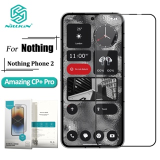 Nillkin CP+ Pro Series กระจกนิรภัย หน้าจอ สําหรับ Nothing Phone 2 9H ป้องกันการระเบิด ป้องกันหน้าจอ