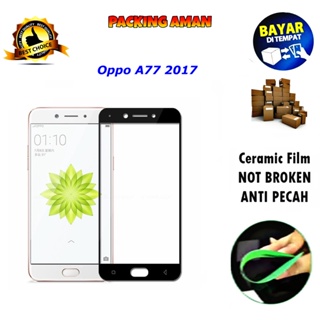 ฟิล์มกระจกนิรภัยเซรามิก ป้องกันรอยขีดข่วน แบบเต็มจอ สําหรับ Oppo A77 2017