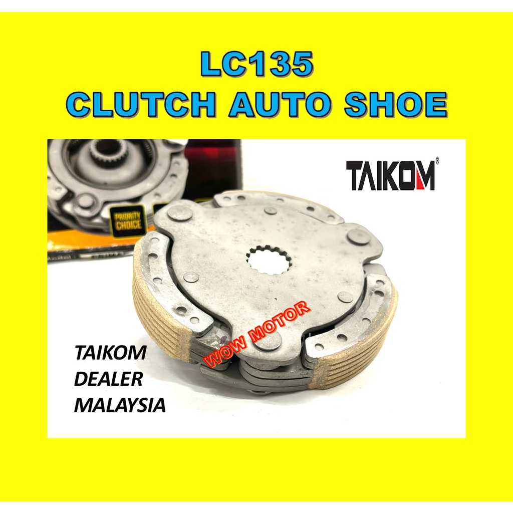 LC135 AUTO DRIVE SHOE TAIKOM LC135 CLUTCH AUTO SHOE TAIKOM LC135 CLUTCH AUTO DRIVE TAIKOM LC135 AUTO