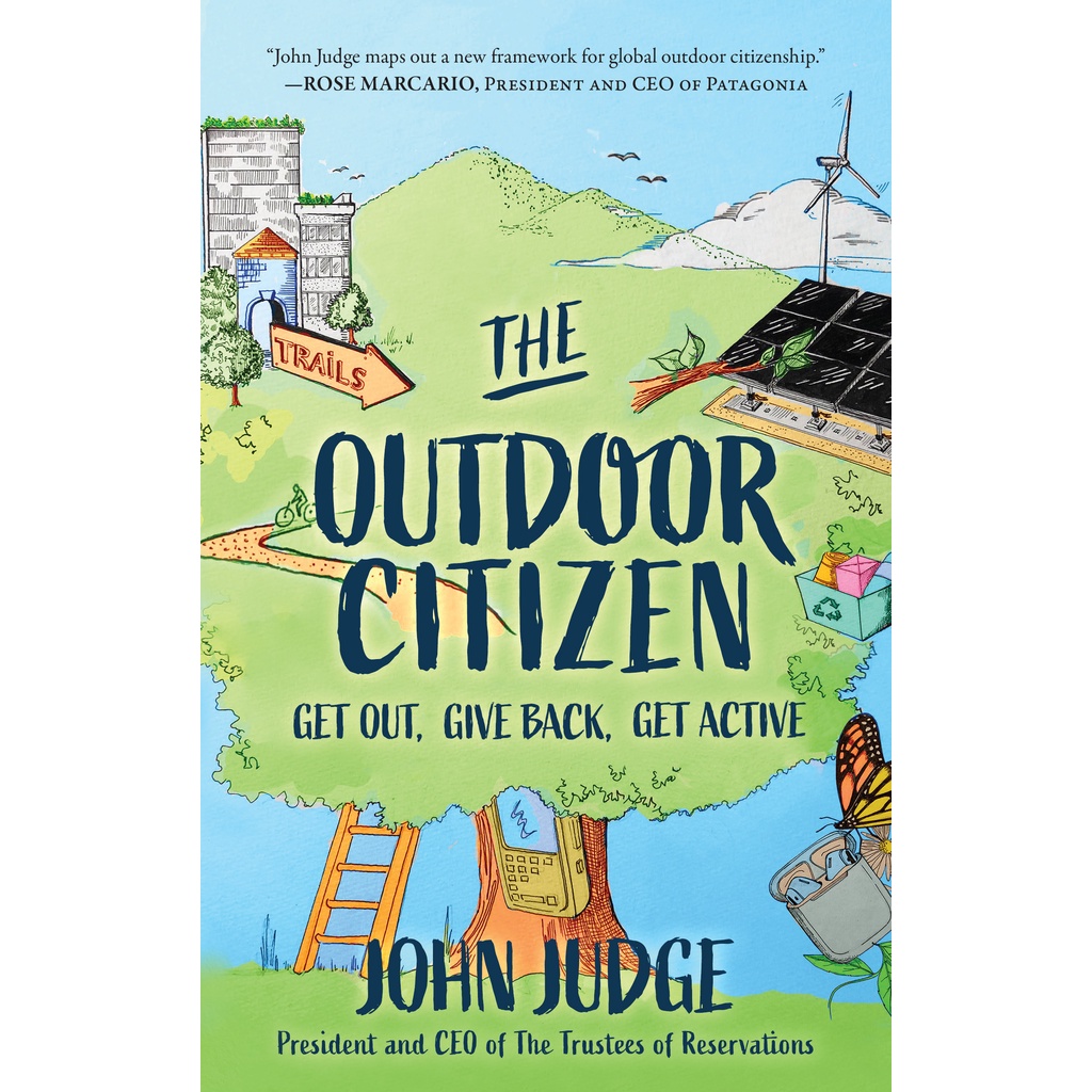 The Outdoor Citizen - Get Out, Give Back, Get Active โดย John Judge (US edition, ปกอ่อน)