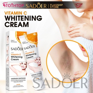 Sadoer Vitamin C Whitening Cream Underarm Whitening/รักแร้ขาว/ไพรเวทพาร์ทไวท์เทนนิ่ง [TOP]