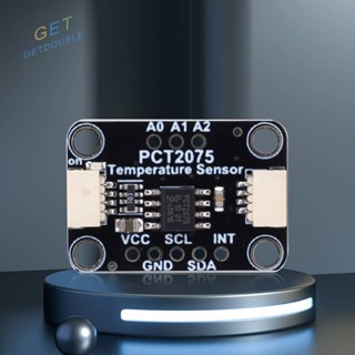 [Getdouble.th] โมดูลเซนเซอร์อุณหภูมิ DC 3-5V PCT2075 สําหรับบอร์ดกีวิก STEMMA QT [Getdouble.th]