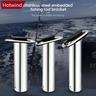 Hotwind ขาตั้งคันเบ็ดตกปลา สเตนเลส 15 30 90 องศา อุปกรณ์เสริม สําหรับเรือ M1U2