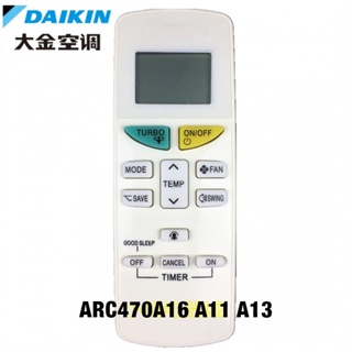 Daikin รีโมตควบคุมเครื่องปรับอากาศ ARC470A16 A11 A13 AC