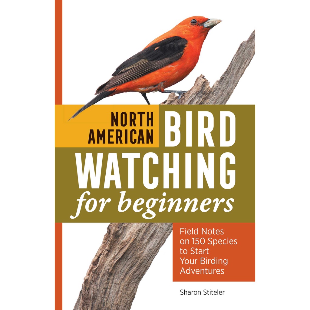 North Bird ดูสําหรับผู้เริ่มต้น - Field Notes บน 150 Species to St by Sharon Stiteler (ฉบับสหรัฐอเมร