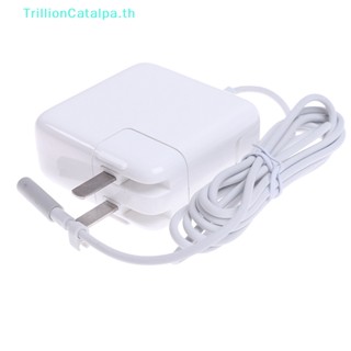 Trillioncatalpa อะแดปเตอร์ชาร์จไฟ 45W 60W 85W AC สําหรับ MacBook Air Pro A1344 A1286 A1184 TH