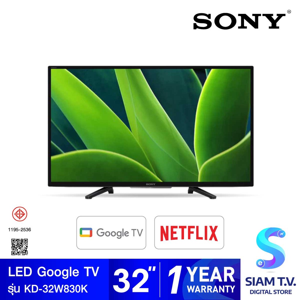SONY BRAVIA LED GOOGLE TV  รุ่น KD-32W830K สมาร์ททีวี 32 นิ้ว โดย สยามทีวี by Siam T.V.