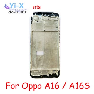กรอบประตูด้านหน้า คุณภาพสูง สําหรับ Oppo A16 A16s