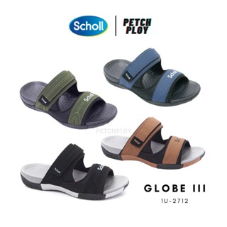 Scholl รุ่นใหม่!! (1U-2712) รองเท้าแตะ Unisex สกอลล์ แบบสวม รุ่น Globe III 1U-2712 ใส่สบาย น้ำหนักเบา และ ทนทาน