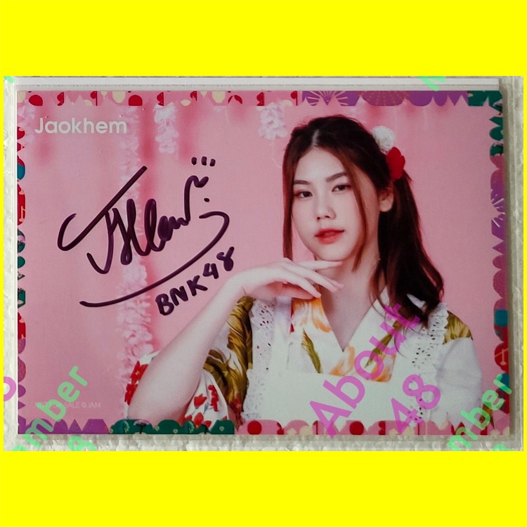 [ เจ้าเข็ม BNK48 ] (9) รูปลายเซ็น SSR งานวัดญี่ปุ่น BNK48 & CGM48 Matsuri 2023 Jaokhem Bnk รุ่น3  SR