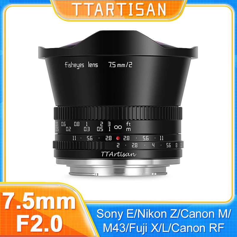 TTArtisan 7.5 มม.F2 Fisheye รูรับแสงขนาดใหญ่เลนส์โฟกัสด้วยตนเองสําหรับ Sony E Nikon Z Fuji X Leica L