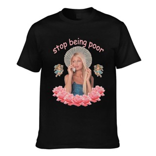 [S-5XL] เสื้อยืด ผ้าฝ้าย พิมพ์ลาย Paris Hilton Stop Being Poor สําหรับผู้ชาย