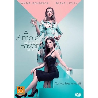 หนัง DVD ออก ใหม่ A Simple Favor เพื่อนหาย อย่าหา (เสียง ไทย/อังกฤษ ซับ ไทย/อังกฤษ) DVD ดีวีดี หนังใหม่