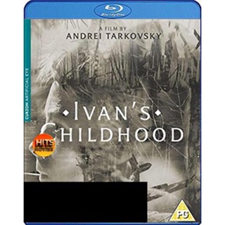 Bluray บลูเรย์ Ivan s Childhood (1962) ภาพ ขาว-ดำ (เสียง Russian | ซับ Eng/ไทย) Bluray บลูเรย์